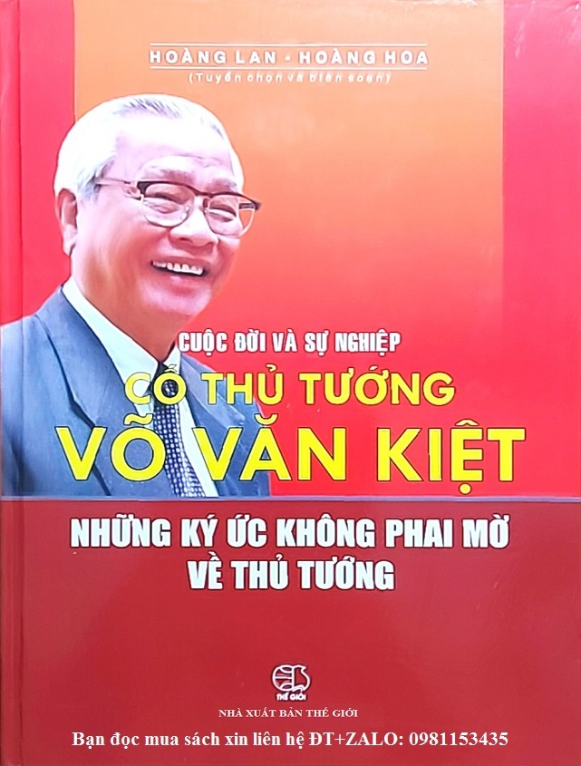 Cuộc đời và sự nghiệp cố  Thủ tướng Võ Văn Kiệt - Những ký ức không phai mờ về Thủ tướng